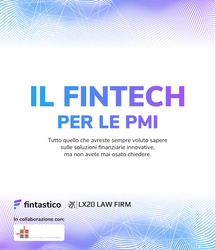 Il Fintech per le PMI: arriva il primo e-book con le principali soluzioni di finanza digitale a supporto delle piccole e medie imprese italiane. Selezionate 39 realtà tra piattaforme e app disponibili e attive sul mercato italiano.